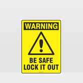 Custom Gate Signs,Warning Be Safe Lock It Out Sign